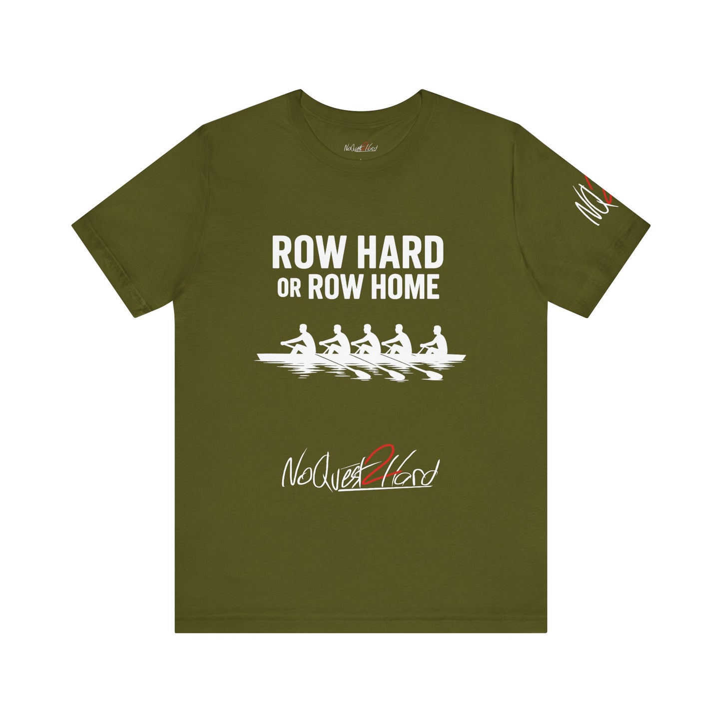 Row Hard or Row Home